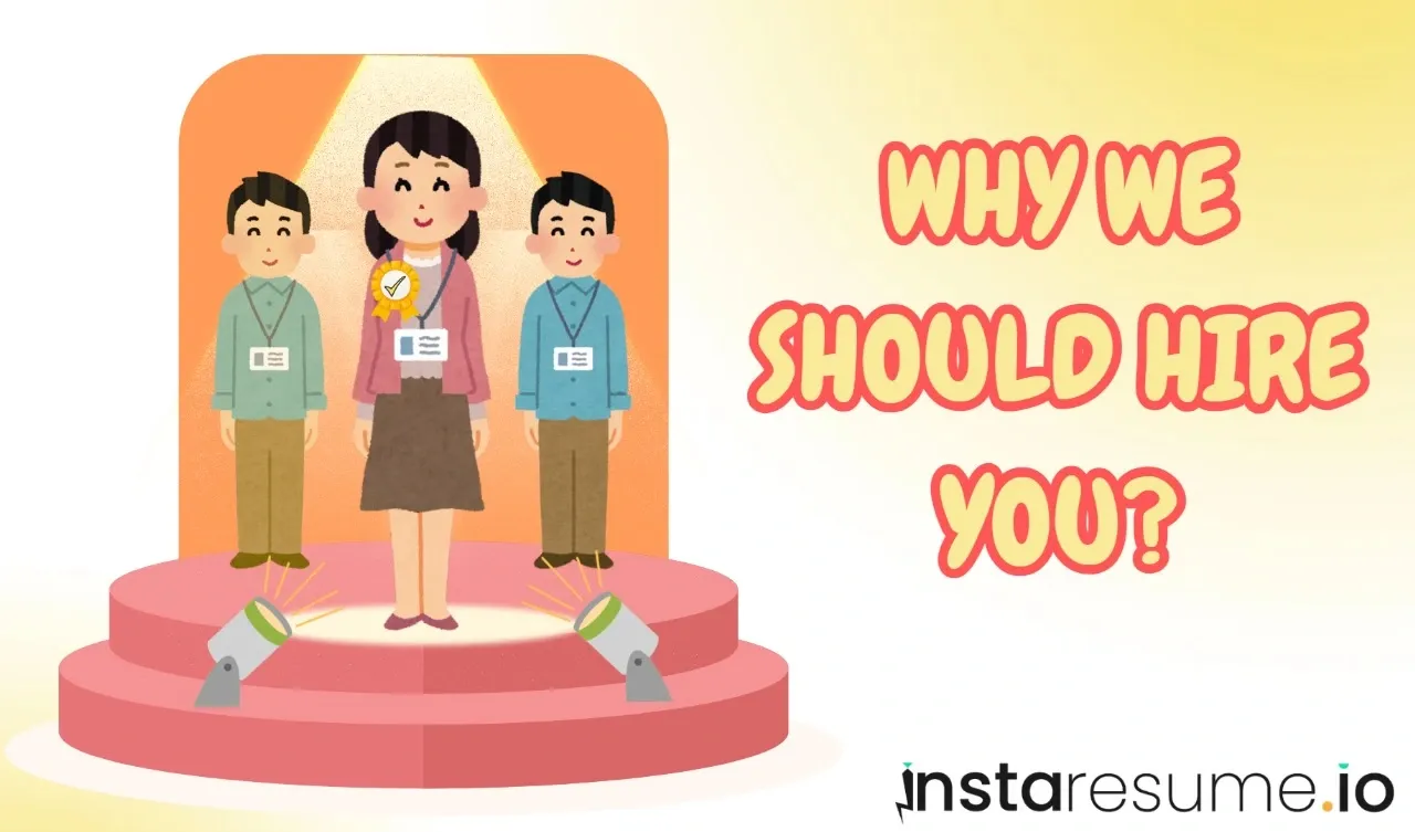 Why Should We Hire You